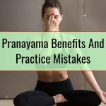 Pranayama Benefits And Practice Mistakes