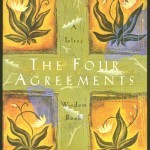 Book Review - The Four Agreements: A Practical Guide to Personal Freedom by Don Miguel Ruiz