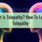 What Is Telepathy How To Learn Telepathy