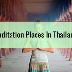 Meditation Places In Thailand