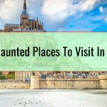Most Haunted Places To Visit In France