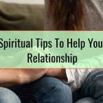 Spiritual Tips To Help Your Relationship