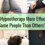 Why Is Hypnotherapy More Effective On Some People Than Others?