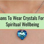 6 Reasons To Wear Crystals For Better Spiritual Wellbeing
