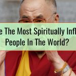 Who Are The Most Spiritually Influential People In The World