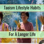 Taoism Lifestyle Habits To Have A Longer Life