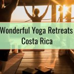 6 Wonderful Yoga Retreats In Costa Rica
